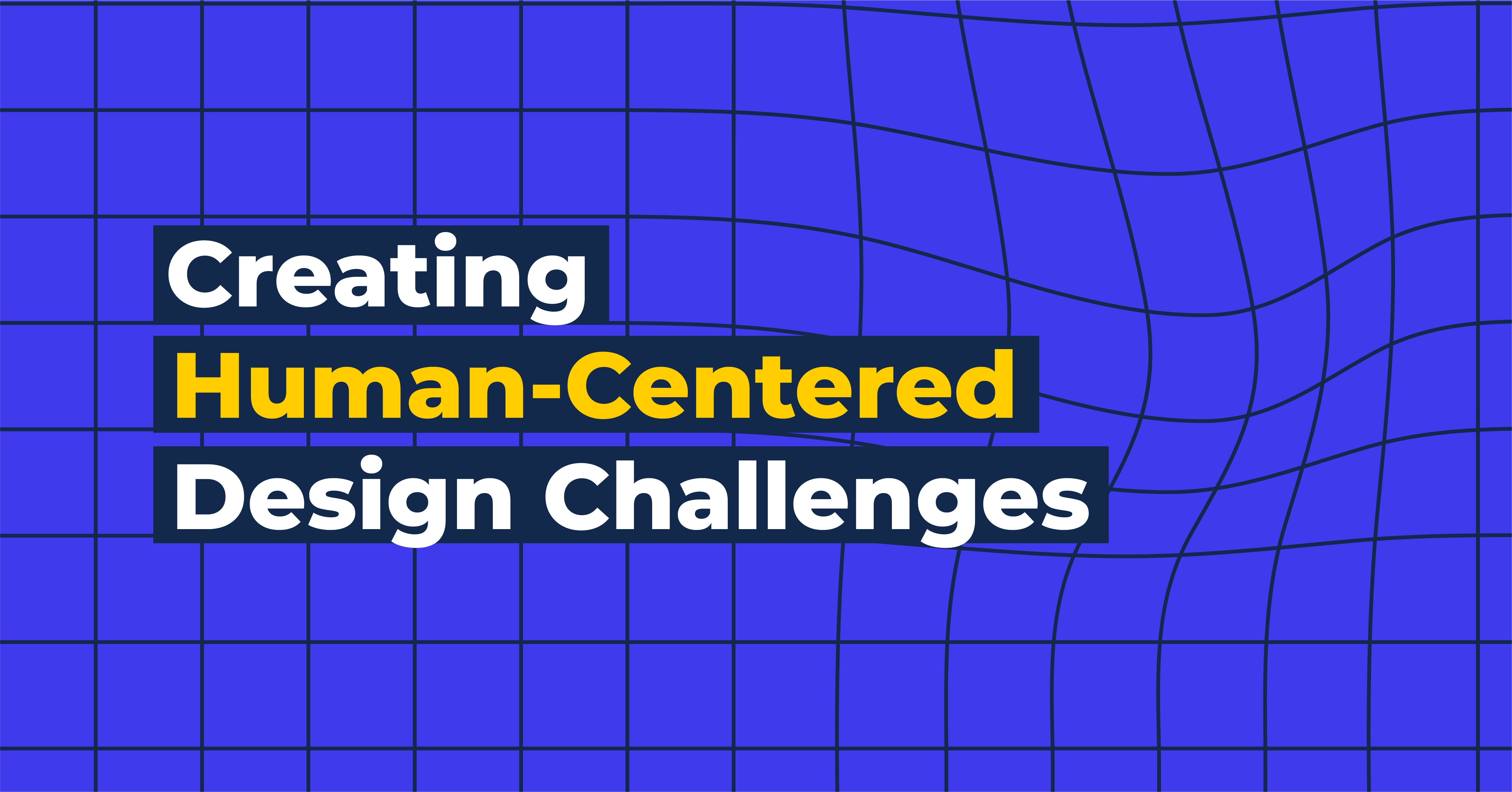 Creating Human-Centered Design Challenges